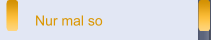 Nur mal so